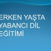 erken yaşta yabancı dil eğitimi